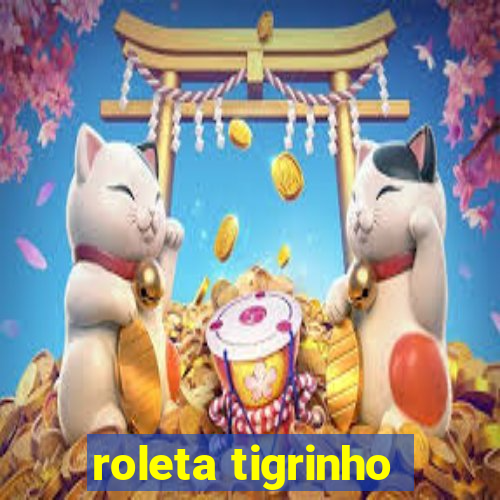 roleta tigrinho